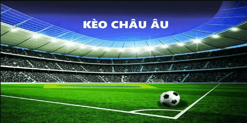 kèo châu Âu Kèo 1x2 và kèo châu Á có nhiều điểm khác biệt dễ nhận thấy