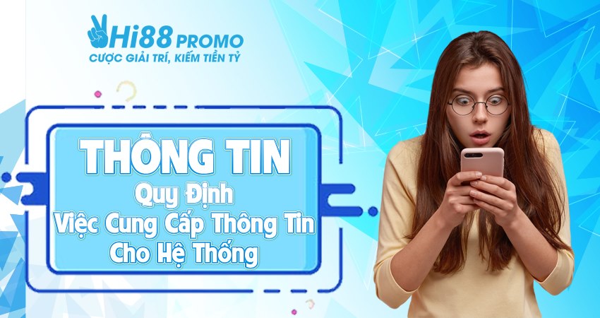 miễn trách nhiệm Thông tin quy định việc cung cấp thông tin cho nhà cái HI88